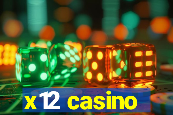 x12 casino