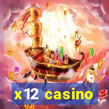 x12 casino
