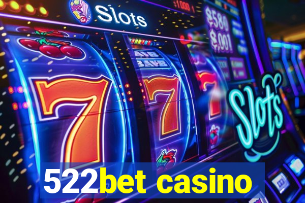 522bet casino