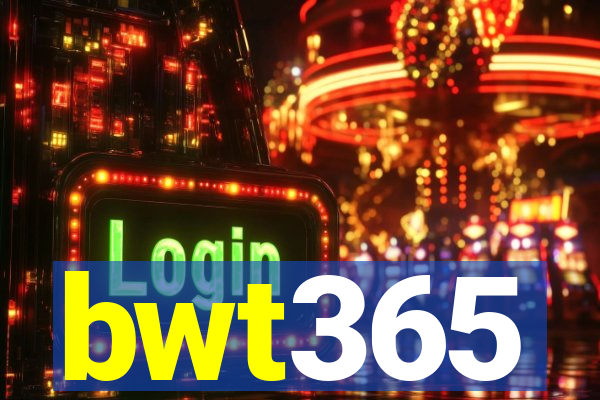 bwt365