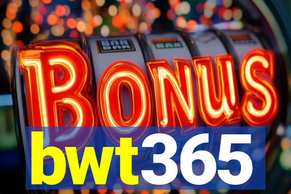 bwt365