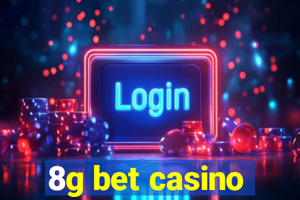 8g bet casino