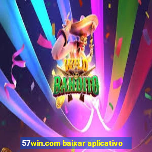 57win.com baixar aplicativo
