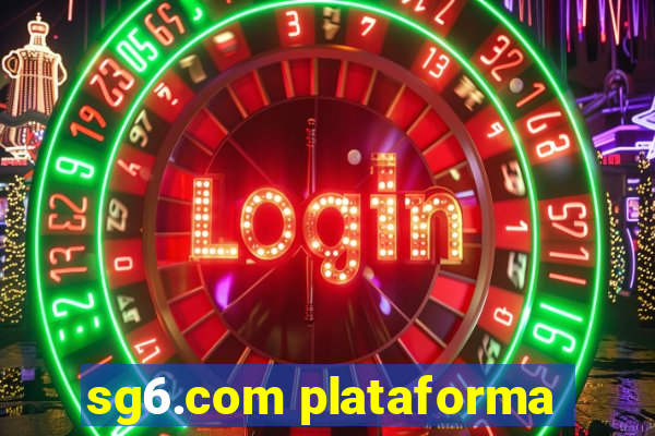 sg6.com plataforma