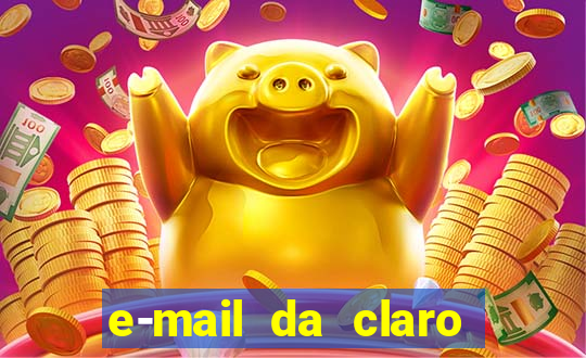 e-mail da claro para enviar comprovante de pagamento