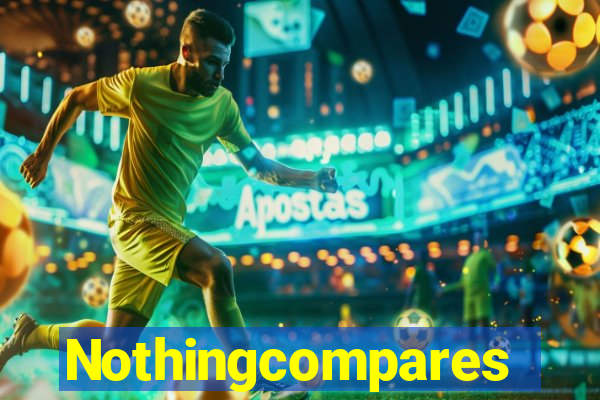 Nothingcompares