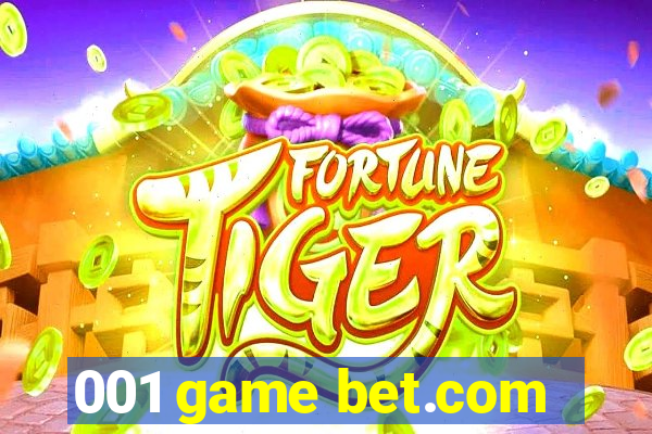 001 game bet.com