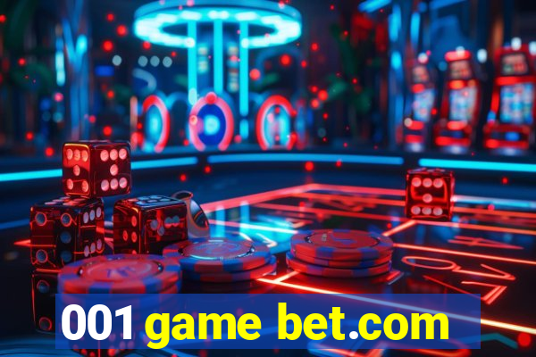 001 game bet.com