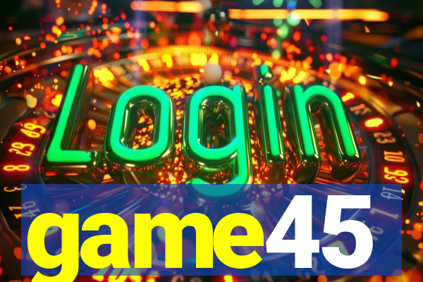 game45