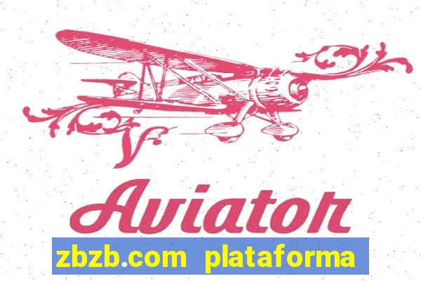 zbzb.com plataforma de jogos