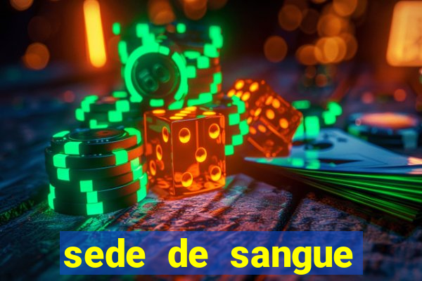 sede de sangue (2009 assistir online)
