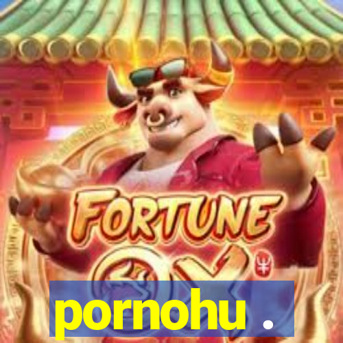 pornohu .