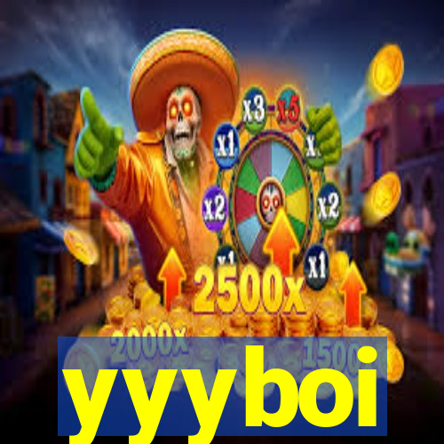 yyyboi