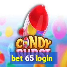 bet 65 login