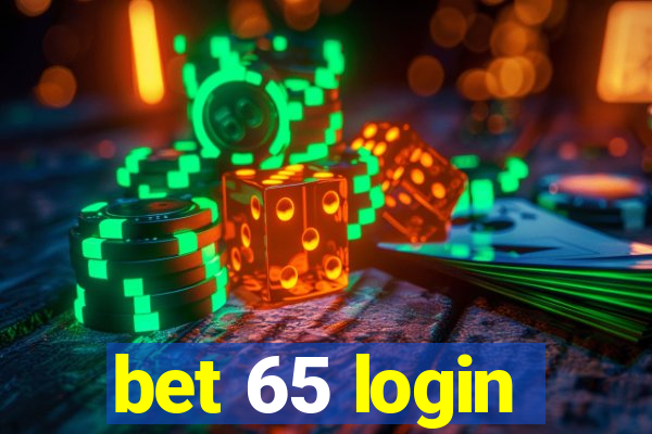 bet 65 login