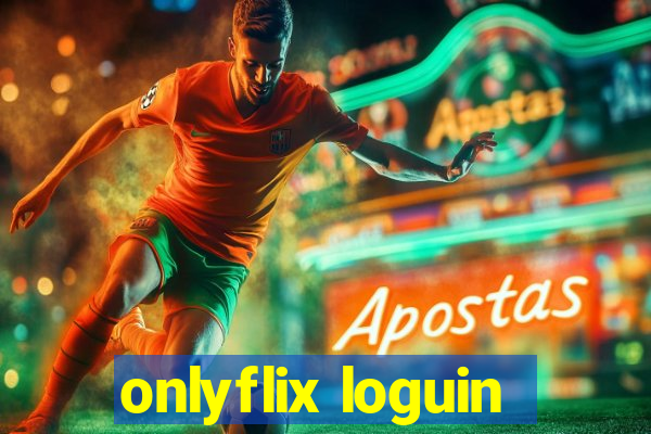 onlyflix loguin