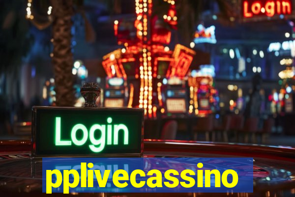 pplivecassino