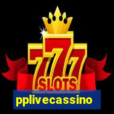 pplivecassino