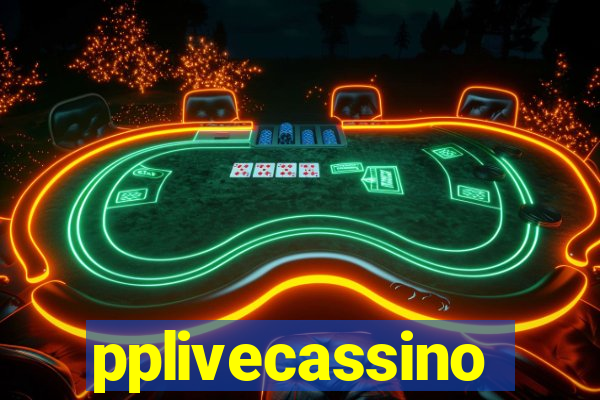 pplivecassino