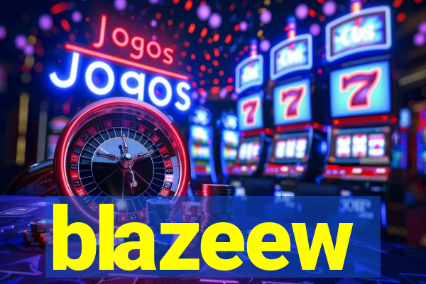 blazeew