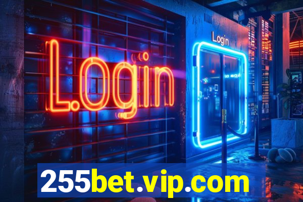 255bet.vip.com
