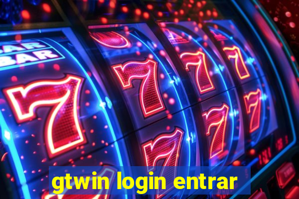 gtwin login entrar