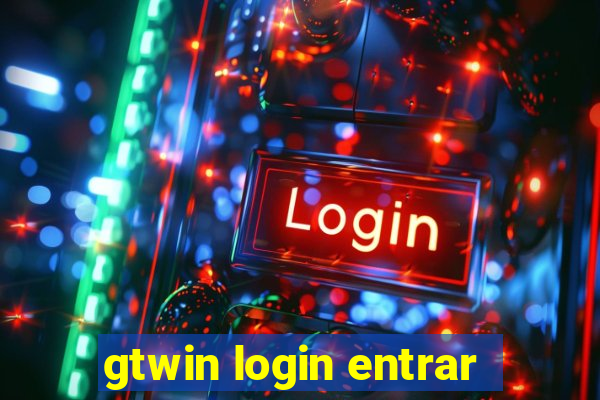 gtwin login entrar