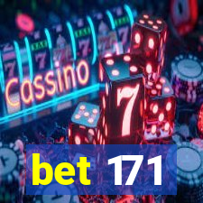 bet 171