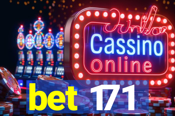 bet 171