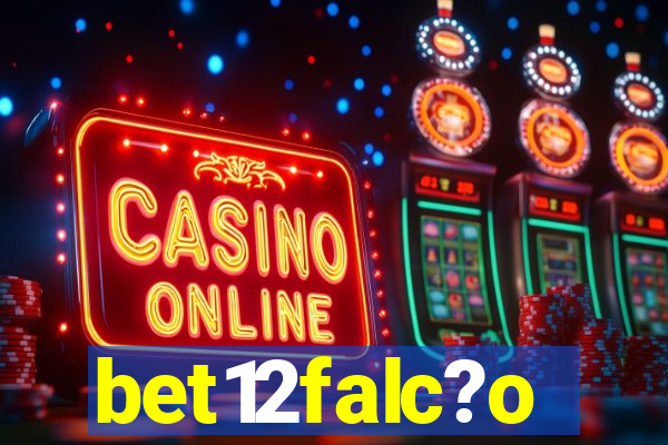 bet12falc?o