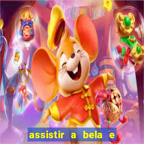 assistir a bela e a fera 2014