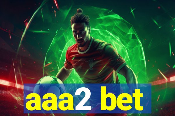 aaa2 bet