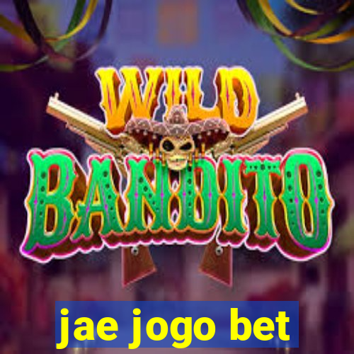 jae jogo bet
