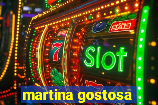 martina gostosa
