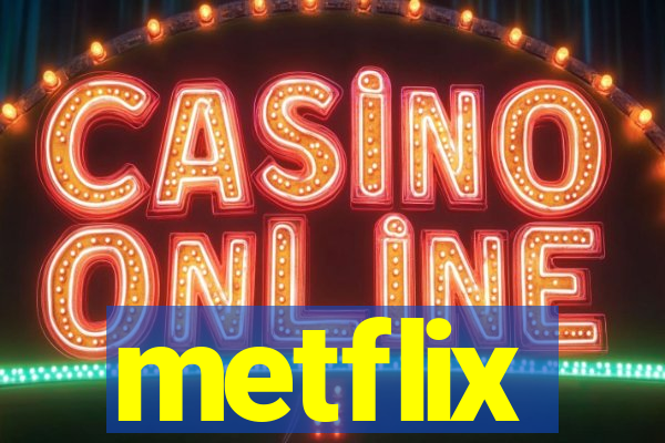 metflix