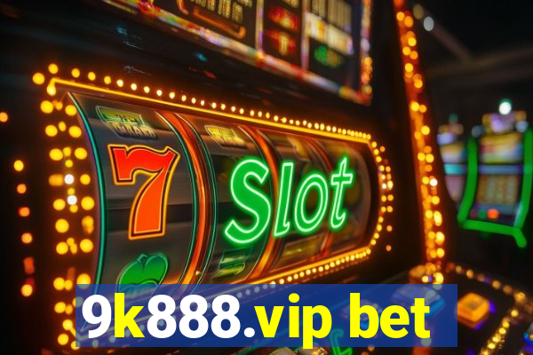 9k888.vip bet