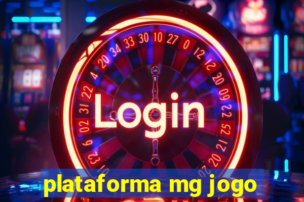 plataforma mg jogo