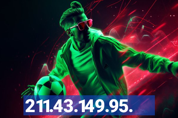 211.43.149.95.