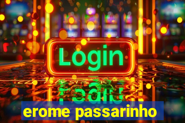 erome passarinho