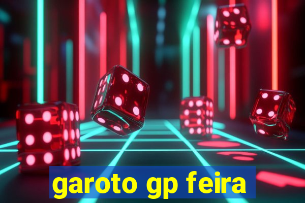 garoto gp feira