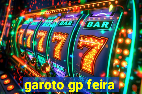 garoto gp feira
