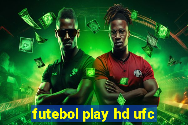 futebol play hd ufc