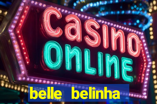 belle belinha privacy vazado
