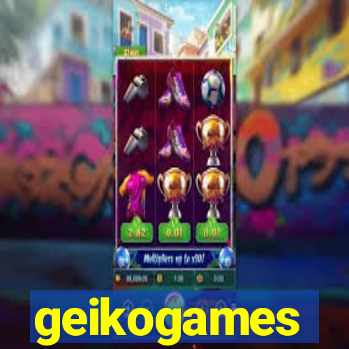 geikogames