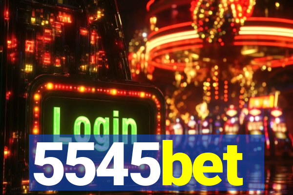 5545bet