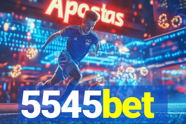 5545bet