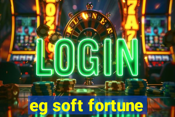 eg soft fortune