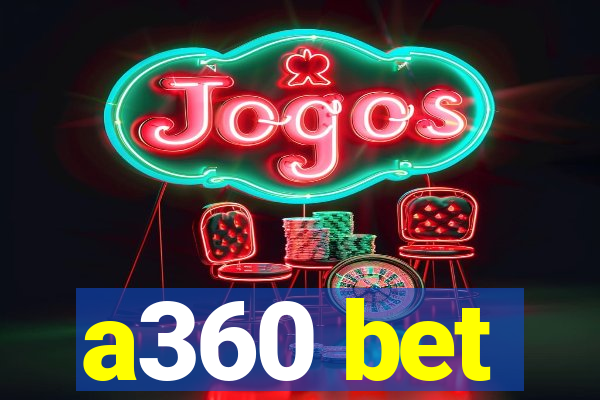 a360 bet