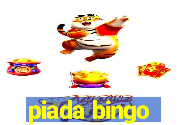 piada bingo