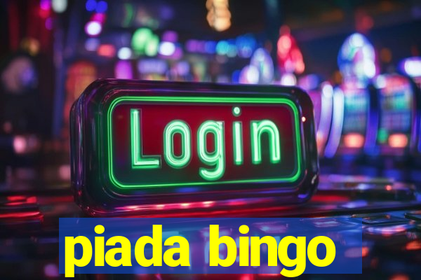 piada bingo